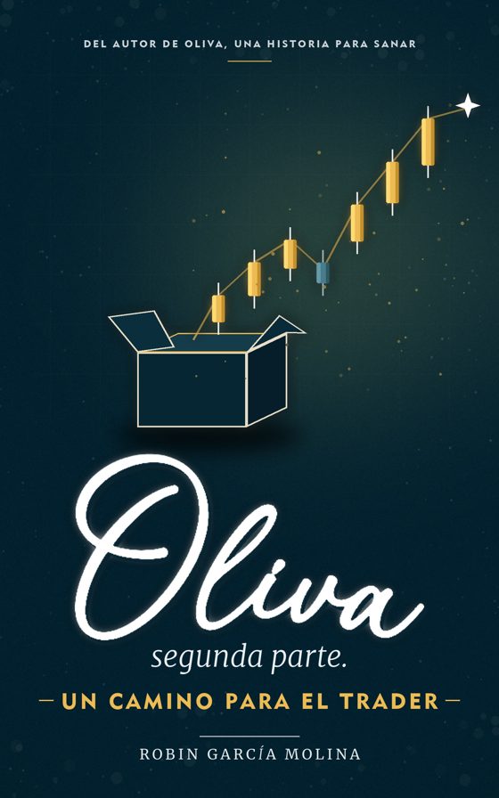 Portada del libro 2: Oliva, segunda parte. Un camino para el trader